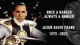 Once A Ranger Always A Ranger Jason David Frank 1973 - 2022