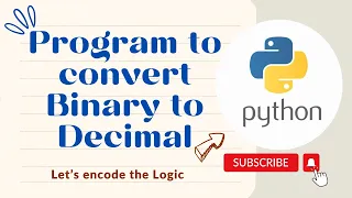 Program to convert Binary to Decimal in Python Python Tutorials for Beginners Coding