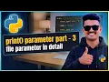 print function s file Parameter EXPLAINED Write Output to Files in Python