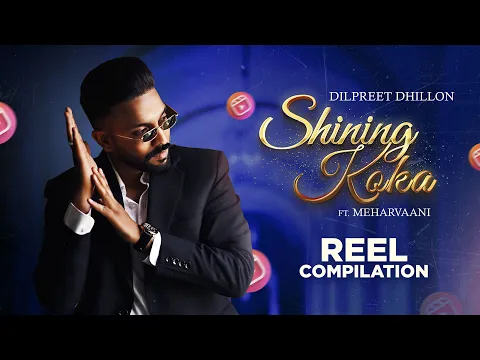 Download MP3 Shining Koka(Insta Reels) Dilpreet Dhillon ft Meharvaani | New Punjabi Songs 2021 | Latest Song 2021