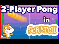 How to Make a Multiplayer Game in Scratch Two-Player Pong Tutorial