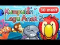 Download Lagu Kumpulan Lagu Anak 30 Menit Vol.2