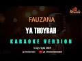 Download Lagu FAUZANA - YA THOYBAH [KARAOKE]