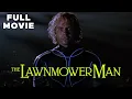 Download Lagu The Lawnmower Man | FULL MOVIE | Jeff Fahey, Pierce Brosnan, Stephen King | Sci-Fi Thriller