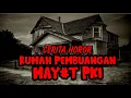 Download Lagu RUMAH SETAN BEKAS KORBAN PKI CERITA HOROR