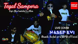Download TEGAL SAMPORA.. LIVE COVER.  NASEP EVI MP3