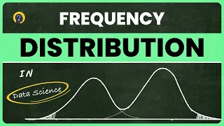 Frequency Distribution in Data Science