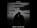 Lagu d4vd - Here With Me (Sped Up + Lyrics)
