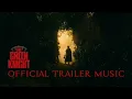 The Green Knight - Official Trailer 2 Music Song (FULL VERSION) | \