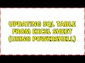 Updating SQL table from Excel sheet using powershell