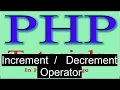 php tutorial in hindi part 11 Increment and Decrement Operator in PHP