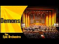 Download Lagu Imagine Dragons - Demons | Epic Orchestra