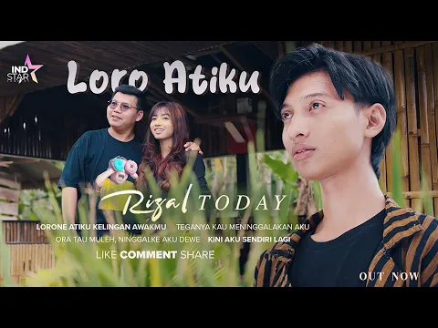 Download MP3 Rizal Today - Loro Atiku (Official Music Video)