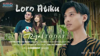 Download Rizal Today - Loro Atiku (Official Music Video) MP3