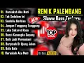 REMIK PALEMBANG SLOWW BASS TERBARU || POP LAWAS POPULAR || HARUSKAH AKU MATI || BUIH JADI PERMADANI