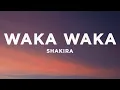 Lagu Shakira - Waka Waka (This Time for Africa) (Lyrics)