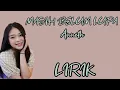 Download Lagu ANNETH - MASIH BELUM LUPA - LIRIK