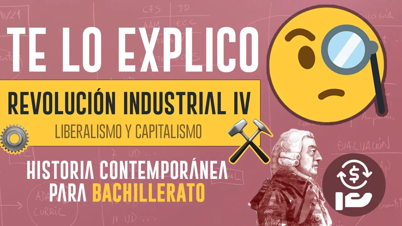 🧐Te lo explico - La Revolución Industrial: Liberalismo y Capitalismo 🟤 Capítulo #4