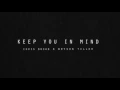 Chris Brown ft. Bryson Tiller - Keep You In Mind