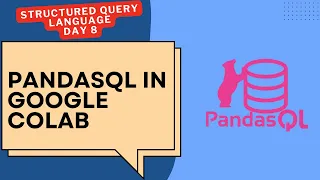 Day 8 Run SQL Queries on Pandas DataFrame Using pandasql in Google Colab