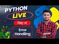 Day 17 Error Handling in Python Exception Handling Explained Python Live Tutorial in Bangla