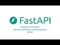 FastAPI - 03 Routes Middlewares and Boilerplate