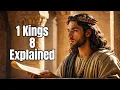 1 Kings Chapter 8 Explained Glory Fills the Temple
