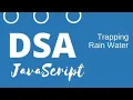 Trapp Rain Water 1 and 2 Data Structures in Javascript DSA Interview Leetcode UncensoredMic