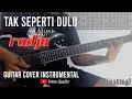 Download Lagu Radja - Tak Seperti Dulu (Guitar Cover) Tab Version