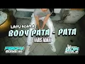 Download Lagu LAGU ACARA BASS SENTAK🌴FARIS ADAM BODY PATA - PATA🌴(FERDHY EDIYSON) REMIX 2025