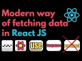 The Modern Way to Fetch Data in React No useEffect