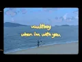 Download Lagu vaultboy - when i'm with you (Official Lyric Video)