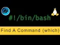 Find A Command which - Bash Scripting