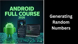 433 Generating Random Numbers in Android Studio Kotlin Random Class Complete Android Course