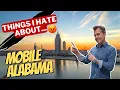 Things I hate about Mobile Alabama