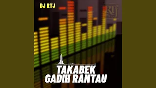 Download TAKABEK GADIH RANTAU MP3