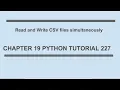 Read and Write CSV files simultaneously HINDI