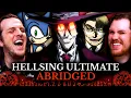 We BINGED HELLSING ULTIMATE ABRIDGED It Was AMAZING