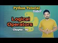 Logical Operators Chapter 9 D Python Full Tutorial Learn Python in 2025
