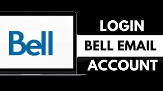 How to Login into Bell Email Account Online in 2026 Bell email login app