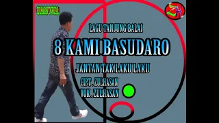 Download 8 KAMI BASUDARO - JANTAN TAK LAKU LAKU - ZULHASAN [ OFFICIAL MUSIK VIDIEO ] MP3