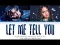 YEONJUN 'Let me tell you (Ft. Daniela of KATSEYE)' lyrics (Color coded lyrics)