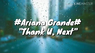 ariana grande thank u next lirik lagu