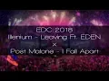 Illenium - Leaving Feat EDEN VS Post Malone