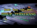 Download Lagu REMIX BASS NEW 2024 - HIDUP TERKEKANG - Narto Uack