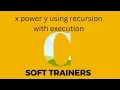 C9 14 x power y using recursion in C PPS recursion for Beginners Dr Khaja Masthan
