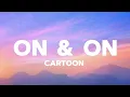 Download Lagu Cartoon - on \u0026 on (song lyrics ) feat . Daniel Levi |english Songs | 🎵🎧 edit