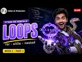 Python Loops Explained Simply for while Hindi Agentic AI W2 P2