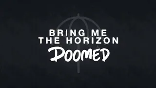 Download Bring Me The Horizon - Doomed | lirik dan terjemahan (Indonesia) MP3