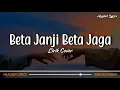 Download Lagu Lirik Lagu Beta Janji Beta Jaga (Cover)| Mario G Klau